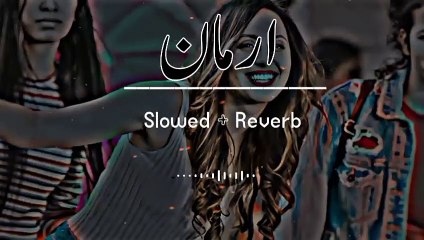 Arman (Slowed Reverb) Pashto Song _ Sad Song _ Lofi Song _ New Song 2022