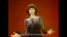 Mireille Mathieu - Non c'est Rien -Magyar felirattal-Hungarian subtitles