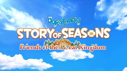 Doraemon Story of Seasons : Friends of the Great Kingdom - Bande-annonce de lancement