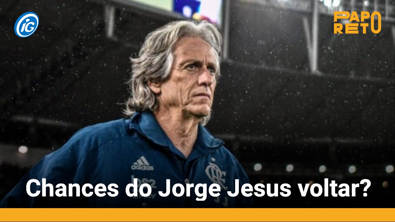 Chances do Jorge Jesus voltar?