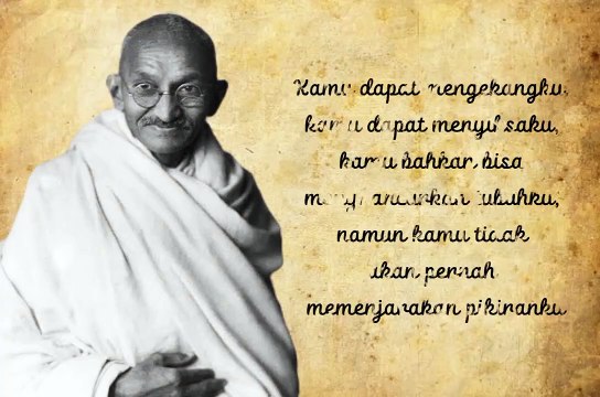 Kata-Kata Bijak Dari Mahatma Gandhi Yang Akan Mengubah Pandangan Hidup Anda quotes ghandi