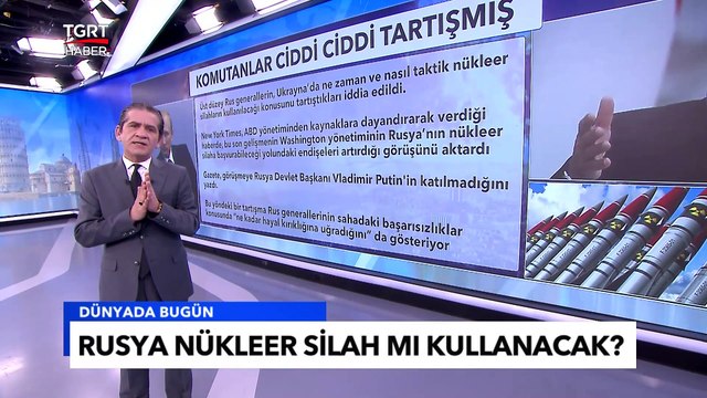 Blöf Değil Gerçekmiş! NYT Yazdı: Putin Nükleer Plan Hazırlıyor - Tuna Öztunç İle Dünyada Bugün