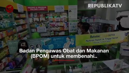 Kemenkes-BPOM Benahi Sistem Pengawasan Obat