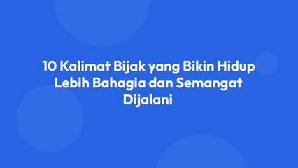 KATA KATA BIJAK