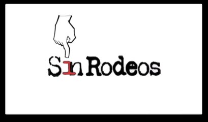 SIN RODEOS JUEVES 11 AGOSTO 2022