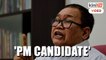 Ibrahim Ali: I can be PM candidate for GTA too