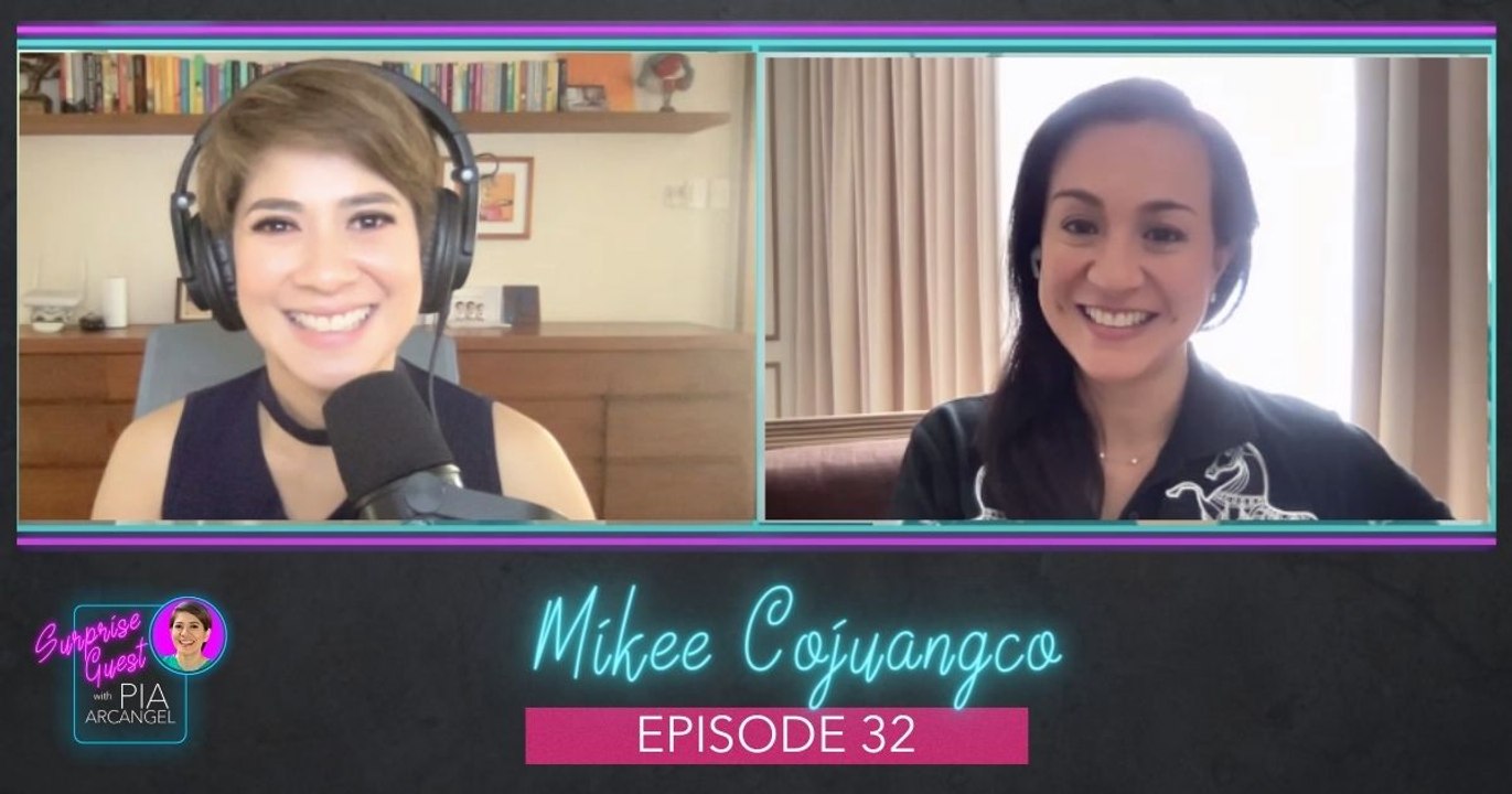 Episode 32: Mikee Cojuangco-Jaworski | Surprise Guest with Pia Arcangel