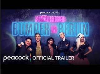 Pitch Perfect: Bumper in Berlin | Official Trailer - Peacock Original