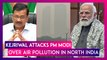 Arvind Kejriwal Attacks PM Modi Over Air Pollution In North India, Environment Minister Bhupender Yadav Says Delhi Is A Gas Chamber