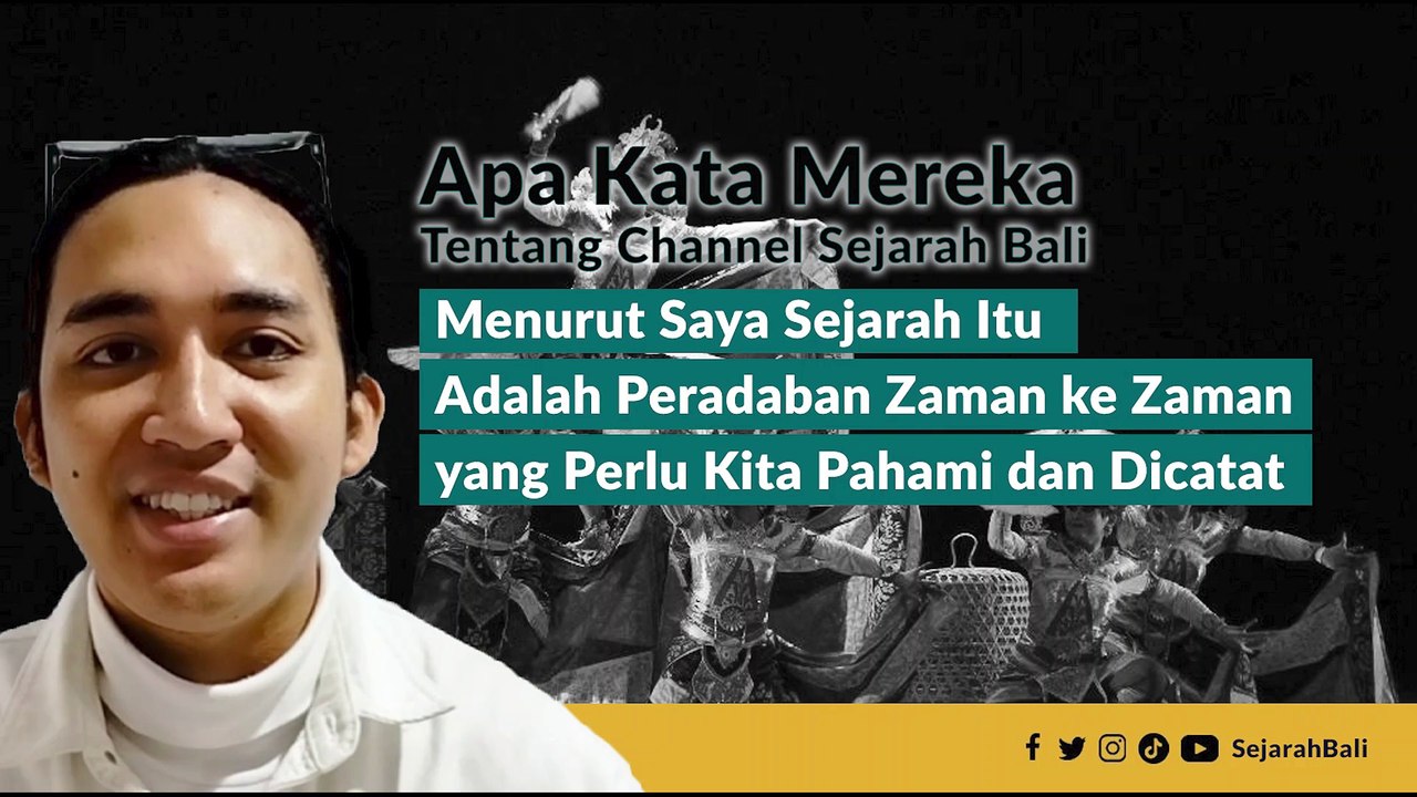 APA KATA MEREKA TENTANG CHANNEL SEJARAH BALI