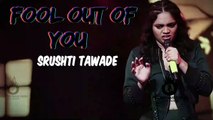 Srushti Tawade l Fool Out Of You l Fill The Music Video Jass Manak l Full Song l #srushtitawade