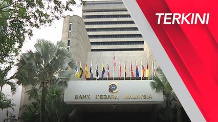 [TERKINI] Bank Negara naikkan OPR kepada 2.75 peratus