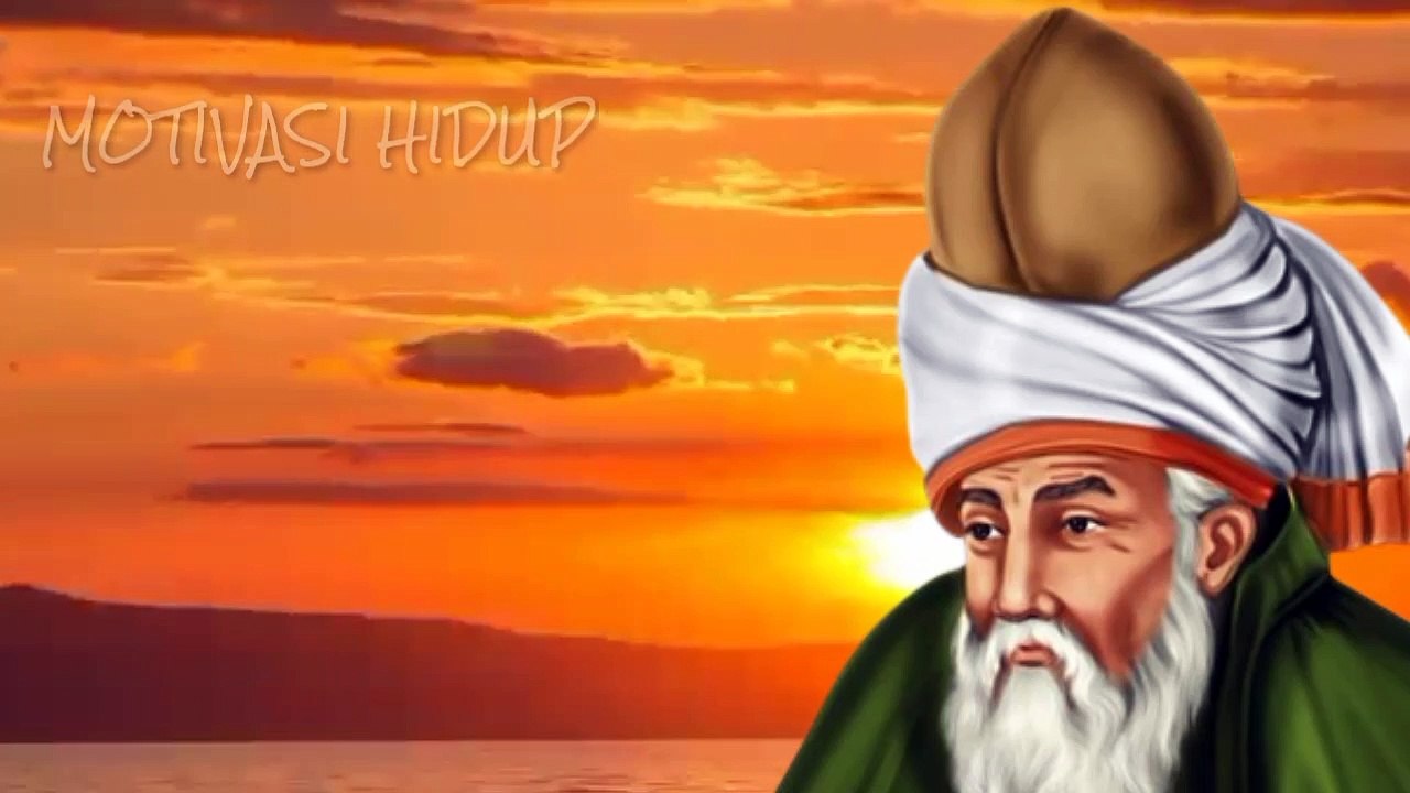 Kata kata mutiara Jalalludin Rumi penuh makna mendalam