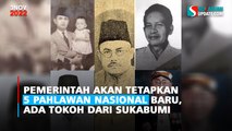 Ada Tokoh Sukabumi KH Ahmad Sanusi, Pemerintah akan Tetapkan 5 Pahlawan Nasional Baru