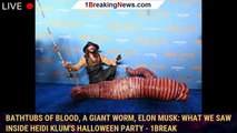 Bathtubs of blood, a giant worm, Elon Musk: What we saw inside Heidi Klum's Halloween party - 1break