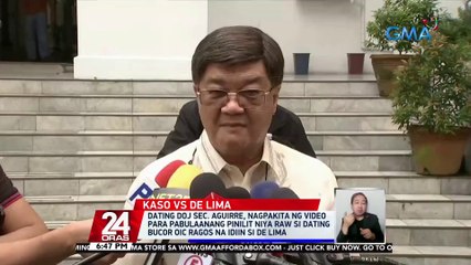 Dating DOJ Sec. Aguirre, nagpakita ng video para pabulaanang pinilit niya raw si dating BuCor OIC Ragos na idiin si De Lima | 24 Oras