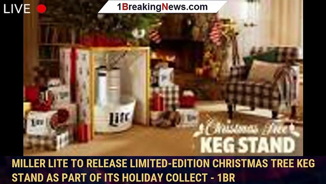 Miller Lite to release limitededition Christmas Tree Keg Stand as part