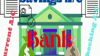 Bank Accounts, Savings, Current & Checking Account, Banking and finance