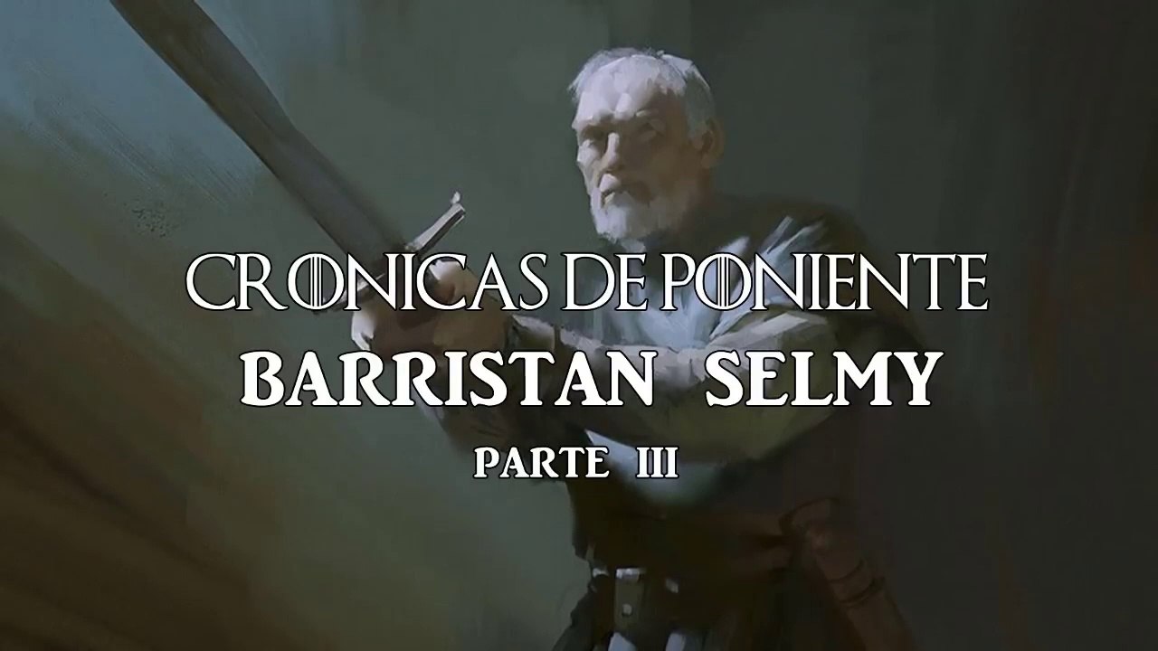 LA CASA DEL DRAGÓN ⚔️Ser Barristan Selmy⚔️ (Parte 3)