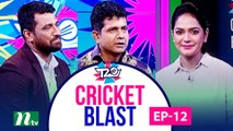 Cricket Blast | EP 12 | Cricket Show | NTV Sports
