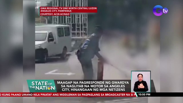Maagap na pagresponde ng gwardya sa nagliyab na motor sa Angeles City, hinangaan ng mga netizens | SONA