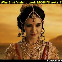 श्री विष्णु का वो भयंकर छल!!! Why Shri Vishnu took Mohini Avtar???