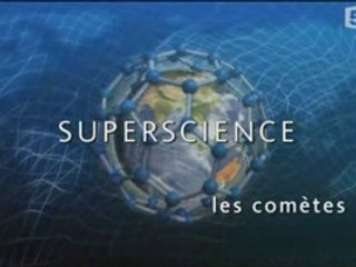 SUPERSCIENCE (4_9) - les comètes (1_3)