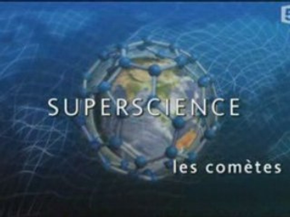 SUPERSCIENCE (4_9) - les comètes (1_3)