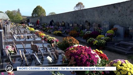 MORTS CELEBRES DE TOURAINE / Sur les traces de Jacques Villeret