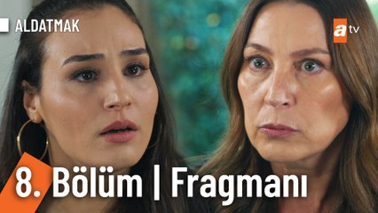 Aldatmak 8. Bölüm Fragmanı | ''Kadın olarak doğulmaz, kadın olunur"