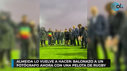 Almeida lo vuelve a hacer: balonazo a un fotógrafo ahora con una pelota de rugby