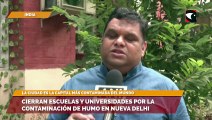 Cierran escuelas y universidades por la contaminación de humo en Nueva Delhi