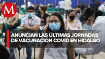 ¡Últimas jornadas! Con 59 mil dosis terminará estrategia de vacunación covid en Hidalgo