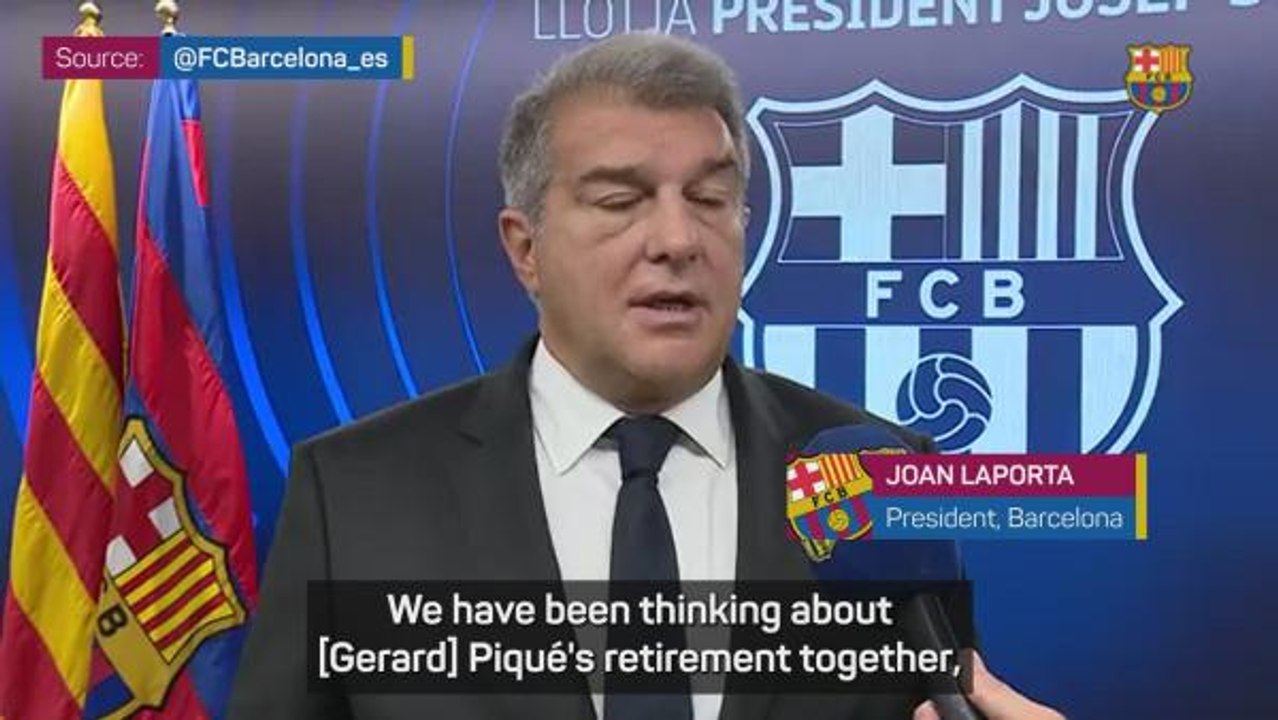Barcelona 'respect' Piqué's retirement decision - Laporta