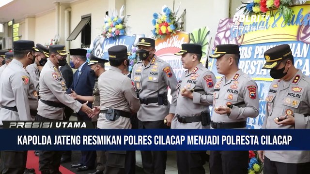 Kapolda Jateng Resmikan Polres Cilacap Menjadi Polresta Cilacap