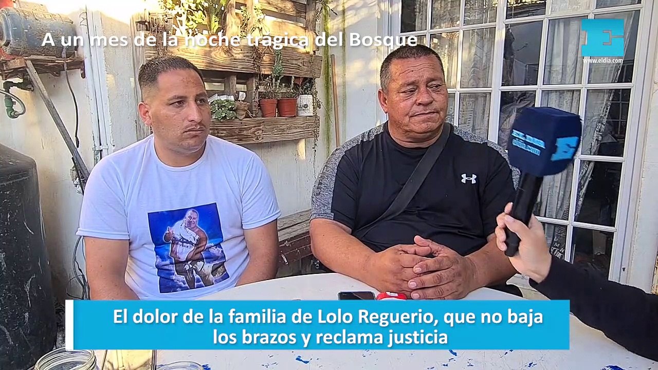 A un mes de la noche trágica del Bosque  - El dolor de la familia de Lolo Reguerio, que no baja los brazos y reclama justicia