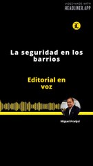 Editorial: La seguridad en los barrios