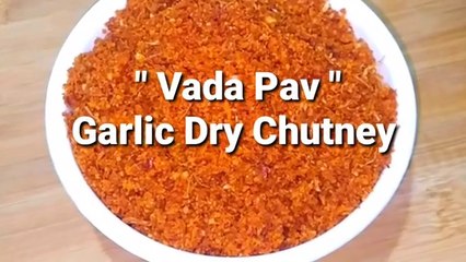 Garlic Dry Red Chutney for Vadapav  |