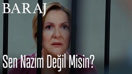 Sen Nazım değil misin? - Baraj