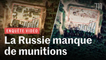 Comment la Russie manque d’armes et de munitions en Ukraine
