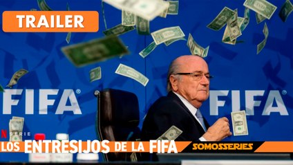 Los Entresijos de la FIFA Netflix Docuserie 2022 FIFA Uncovered Trailer en Español