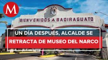 Alcalde de Badiraguato niega que se construya museo al narcotráfico