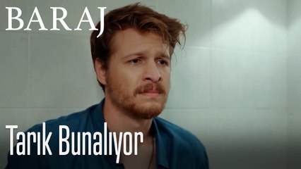 Tarık bunalıyor - Baraj