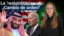Arabia Saudí primero: EEUU, apurado por el nuevo orden que construye Riad | Inna Afinogenova