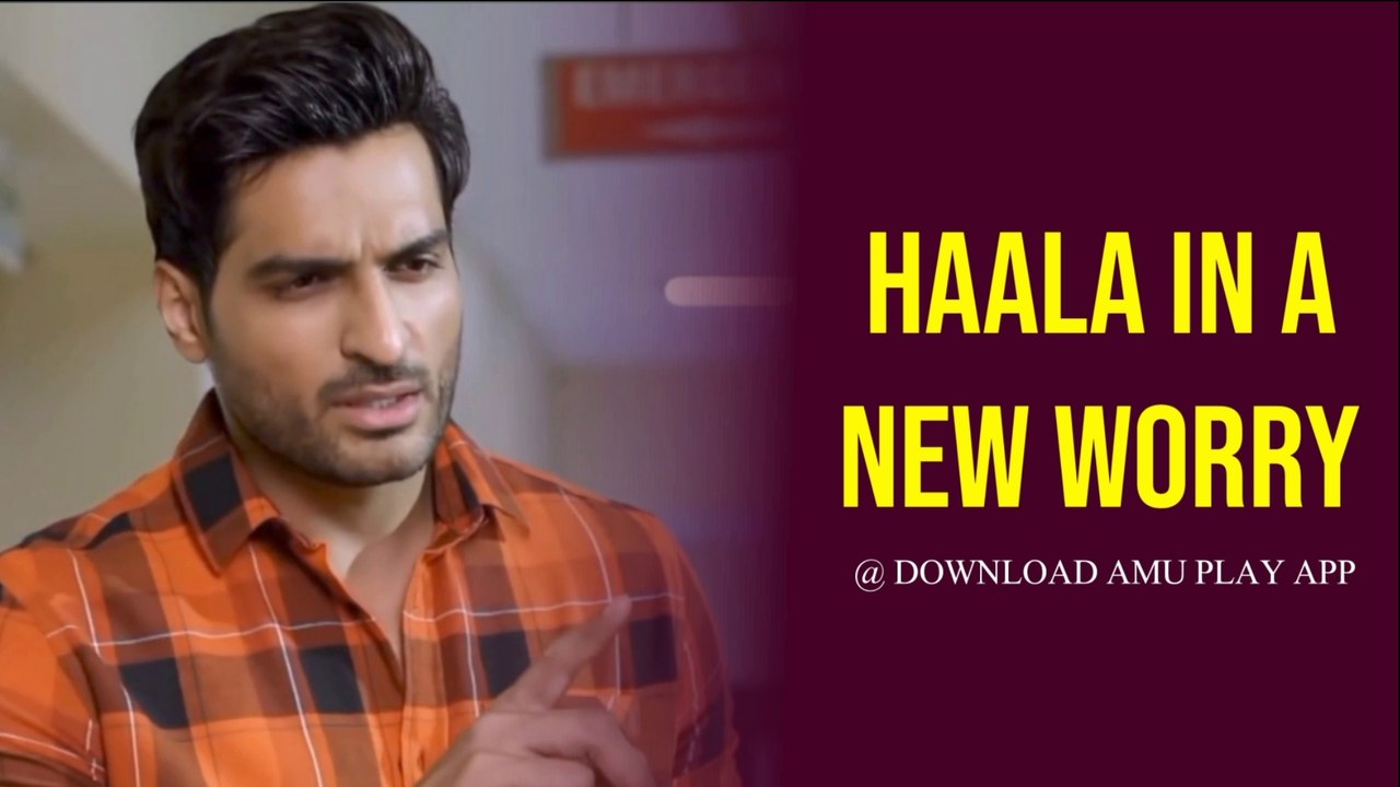 Mere Humsafar - S1 E10 - Haala in a new worry I मेरे हमसफर - हाला नई परेशानी में  I Extra Jhalak I On AmuPlatinum