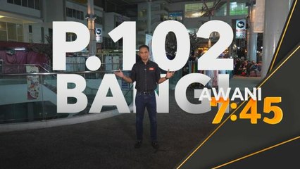 PRU15 | Dinamik politik P.102 Bangi jauh berubah berbanding PRU14?