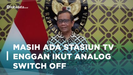 Mahfud MD Masih Banyak yang Ngeyel Untuk Analog Switch Off