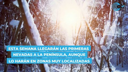 Las provincias en las que caerán las primeras nevadas esta semana