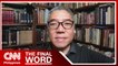 Educating Filipinos on various aspects of history | The Final Word