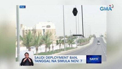 Saudi deployment ban, tanggal na simula Nov. 7 | Saksi